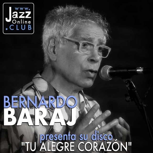 Bernardo Baraj / Tu Alegre Corazón